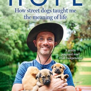 Hope – How Street Dogs Taught Me the Meaning of Life