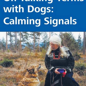On Talking Terms With Dogs: Calming Signals