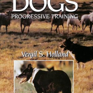 Herding Dogs: Progressive Training