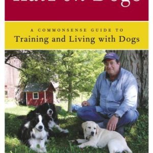 Katz on Dogs: A Commonsense Guide to Training and Living with Dogs